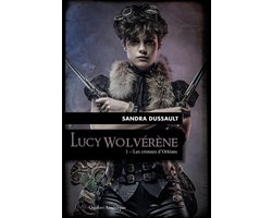 Les cristaux d’Orléans Tome - Lucy Wolvérène 1 - Les cristaux d’Orléans