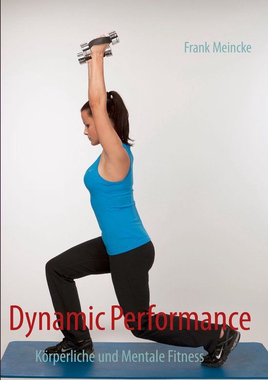 Dynamic Performance (ebook), Frank Meincke 9783844897630 Boeken