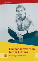 Buchreihe des Sächsischen Landesbeauftragten zur Aufarbeitung der SED-Diktatur 19 - Erwachsenwerden hinter Gittern