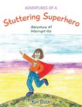 Adventures of a Stuttering Superhero 1 - Adventures of a Stuttering Superhero