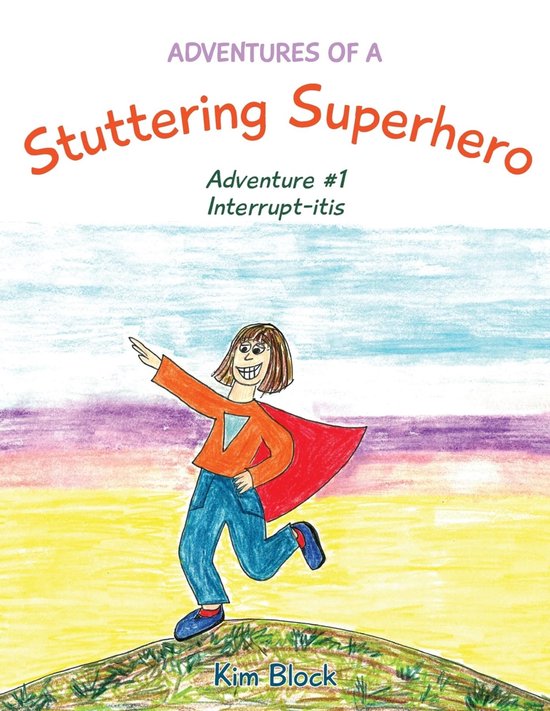 Adventures of a Stuttering Superhero 1 - Adventures of a Stu ... - cover
