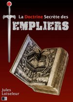 La Doctrine secrète des Templiers