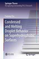 Springer Theses - Condensed and Melting Droplet Behavior on Superhydrophobic Surfaces
