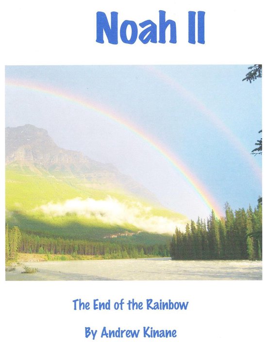 Noah II The End of the Rainbow - cover