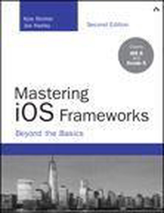 Developer's Library - Mastering iOS Frameworks