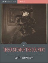 The Custom of the Country (Illustrated Edition)