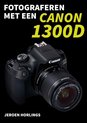 Geen  -   Fotograferen met een Canon 1300D