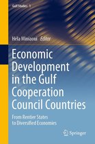 Gulf Studies 1 - Economic Development in the Gulf Cooperation Council Countries