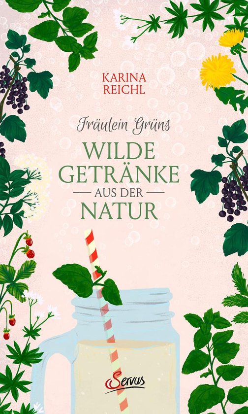 Fräulein Grüns wilde Getränke aus der Natur - cover