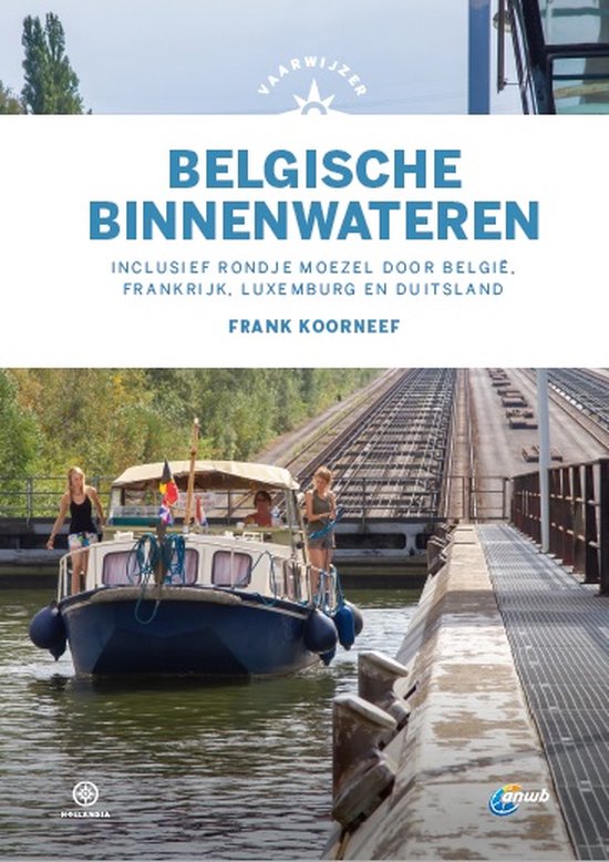 Boek: Vaarwijzer  -   Belgische binnenwateren, geschreven door Frank Koorneef