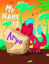 My Name is Arya
