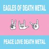 Eagles Of Death Metal - Peace Love Death Metal (CD)