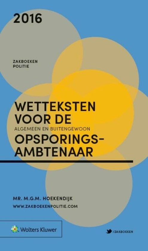 Zakboek Wetteksten voor de algemeen en buitengewoon opsporin ... - cover