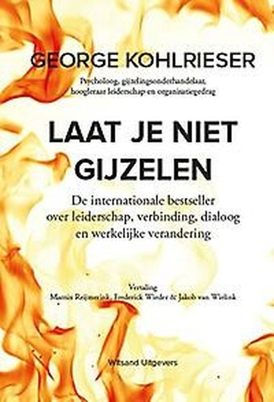 Laat je niet gijzelen, Kohlrieser 9789492011565 Boeken