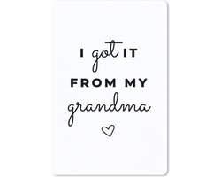 Bureau onderlegger 40x60 cm - Muismat Cadeau oma voor Moederdag met quote I got it from my grandma – wit - Bureaulegger xl - Desk mat beschermer - Computer muismatten