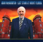 Adam McNaughtan - Last Stand At Mount Florida (CD)