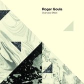 Roger Goula - Overview Effect (CD)