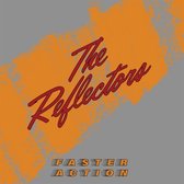 The Reflectors - Faster Action (LP)