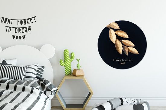 Suspendre des feuilles dorées avec la citation Have a heart of gold - ⌀ 60 cm - peinture ronde - impression photo sur cercle mural en plastique (forex) / cercle vivant / (décoration murale)