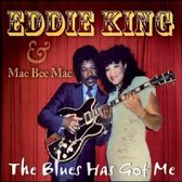 Eddie King - Blues Has Got Me (CD)