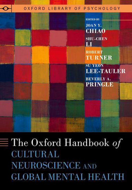 Oxford Library of Psychology - The Oxford Handbook of Cultural Neuroscience and Global Mental Health