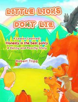 Little Lions Don't Lie: A Lesson Learned