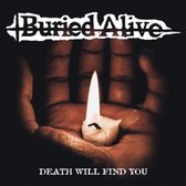 Buried Alive - Death Will Find You (7" Vinyl Single)