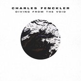Charles Fenckler - Diving From The Void (CD)