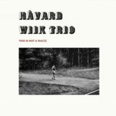 Havard Wiik Trio - This Is Not A Waltz (LP)