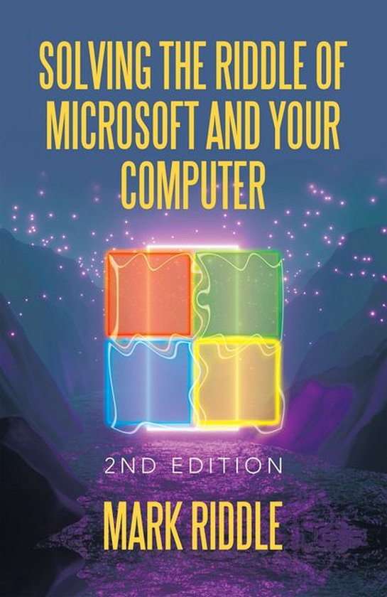 Solving the Riddle of Microsoft and Your Computer (ebook), Mark Riddle