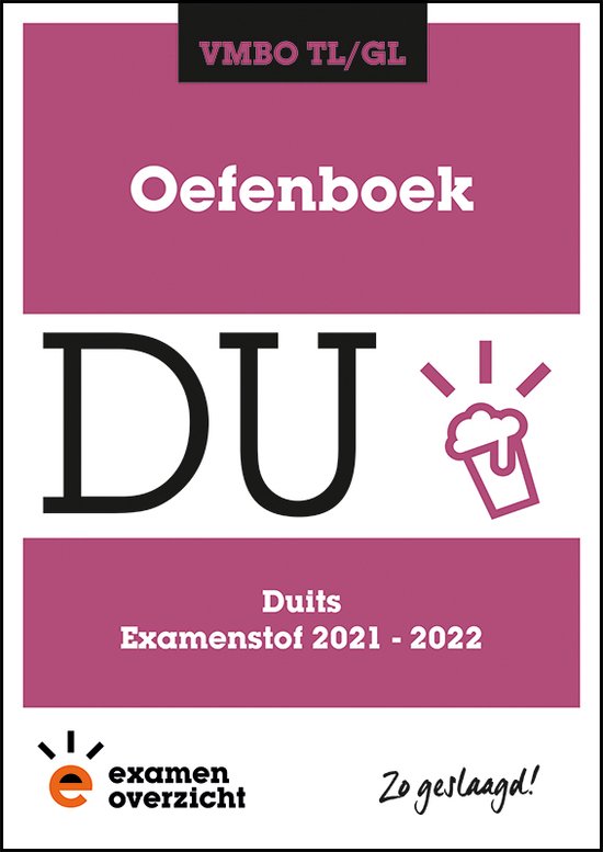 ExamenOverzicht Oefenboek Duits VMBO TL/GL, ExamenOverzicht