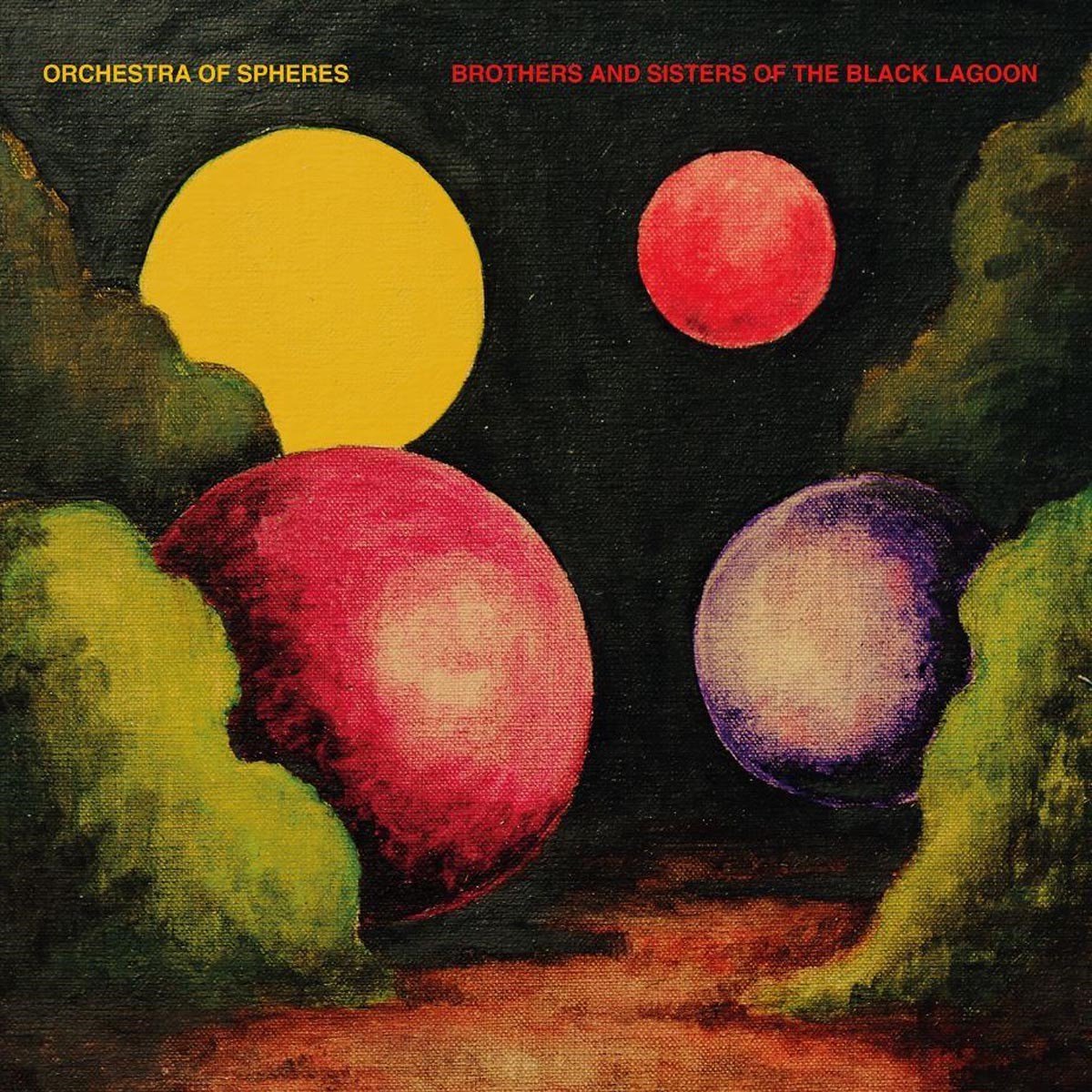 Orchestra Of Spheres - Brothers And Sisters Of The Black Lagoon (CD)