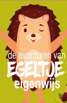 Egeltje Eigenwijs