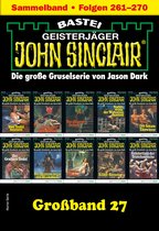 John Sinclair Großband 27 - John Sinclair Großband 27