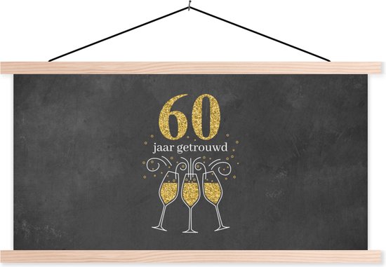 Posterhanger incl. Poster - Schoolplaat - Huwelijk - Spreuken - 60 jaar getrouwd - Quotes - 60x30 cm - Blanke latten