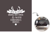 Kerst Tafelkleed - Kerstmis Decoratie - Tafellaken - 150x150 cm - Kerst quote I just want to drink hot cocoa met een zwarte achtergrond - Kerstmis Versiering