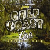 Various Artists - Gulf Coast Girls. Swamp Pop Revisited 1958-1962 (CD)