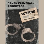 Dansk Kriminalreportage 2012