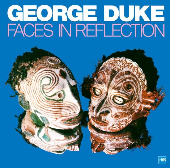 George Duke - Faces In Reflection (LP) (Remastered)