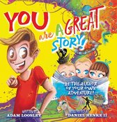 YOU Are A Great Story