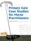 1 -  Primary Care Case Studies for Nurse Practitioners