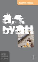 New British Fiction - A.S. Byatt