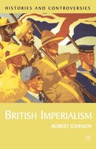 Histories and Controversies - British Imperialism
