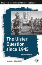 Studies in Contemporary History - The Ulster Question since 1945