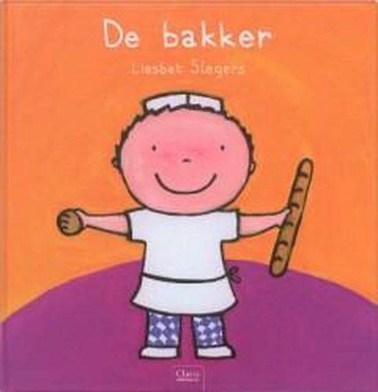 Beroepenreeks - De bakker, Liesbet Slegers | 9789044811629 | Boeken |  bol.com
