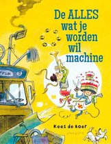 Boek cover De alles wat je worden wil machine van Kees de Boer (Hardcover)