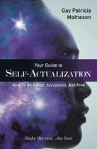 Your Guide to Self-actualization