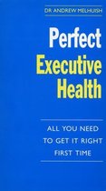 Perfect Executive Health