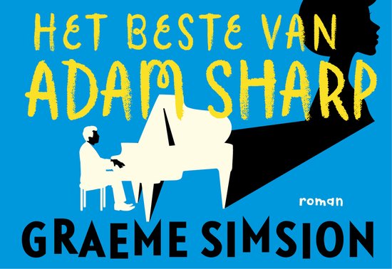 Boekomslag met blauwe achtergrond, gele tekst 'HET BESTE VAN ADAM SHARP' en zwarte schaduw van een vrouw en een piano.