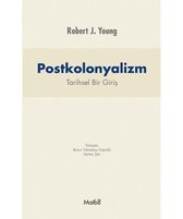 Postkolonyalizm: Tarihsel Bir Giriş